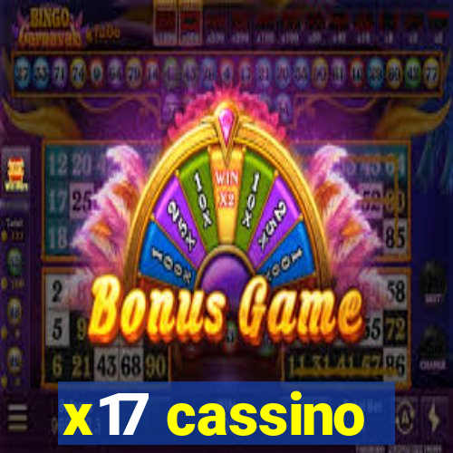 x17 cassino