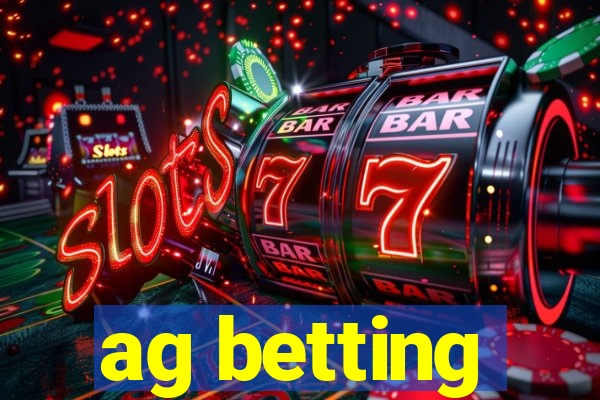 ag betting