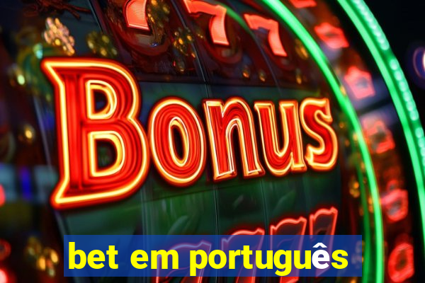 bet em português