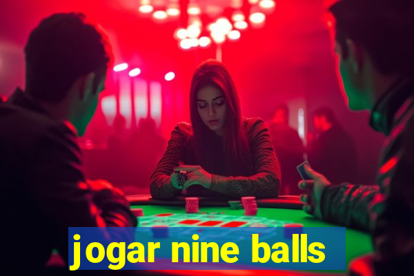 jogar nine balls