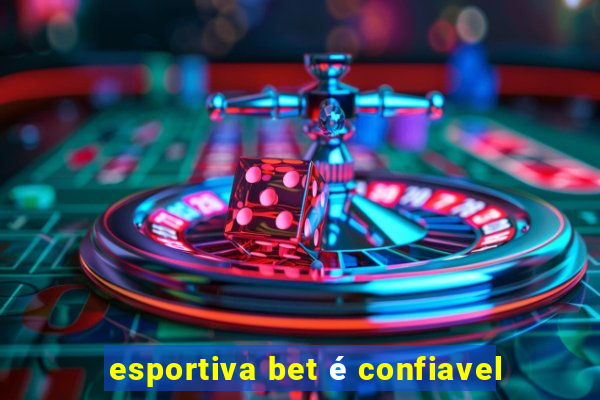 esportiva bet é confiavel