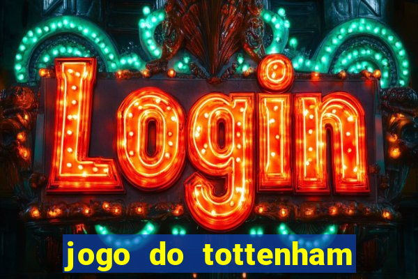 jogo do tottenham hoje palpite