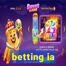 betting ia