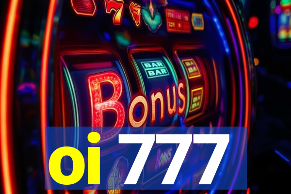 oi 777