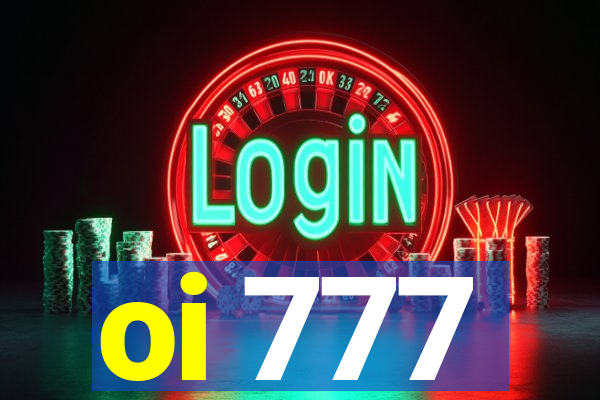 oi 777