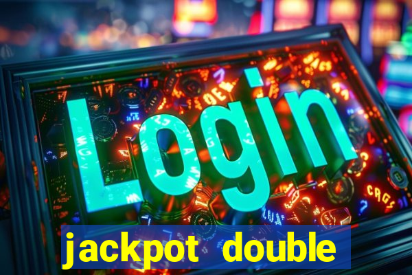 jackpot double casino slots