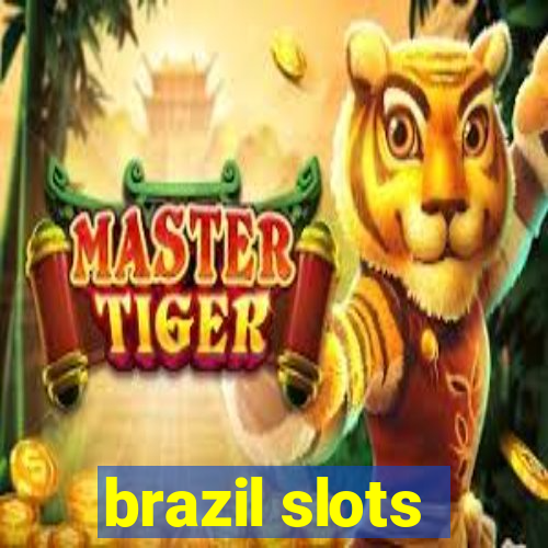 brazil slots