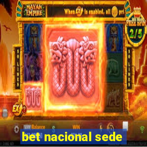 bet nacional sede