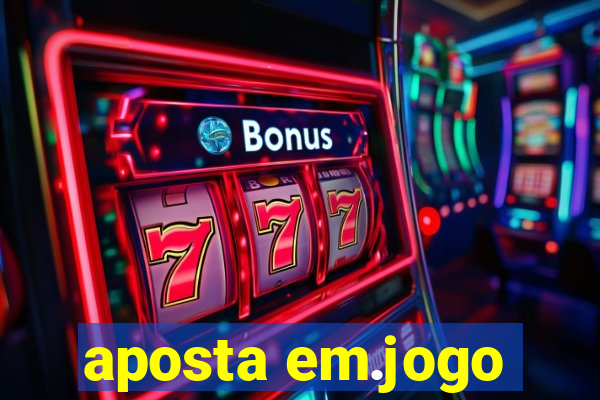 aposta em.jogo