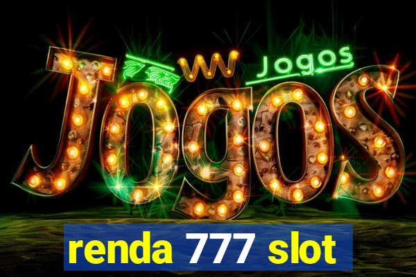 renda 777 slot