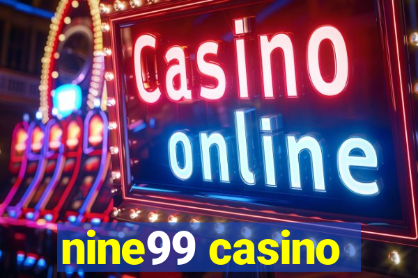 nine99 casino