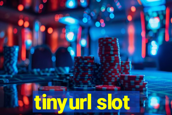 tinyurl slot