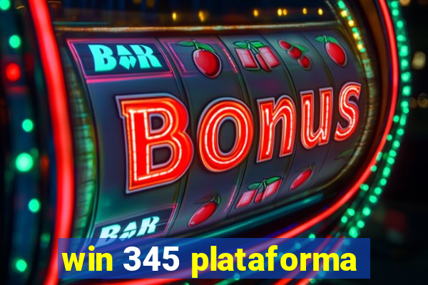 win 345 plataforma