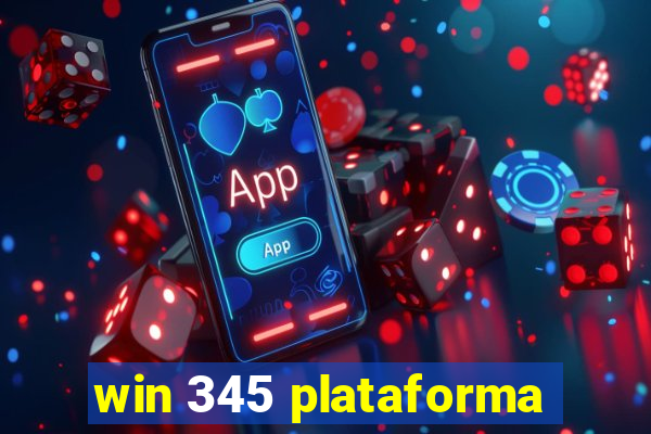 win 345 plataforma