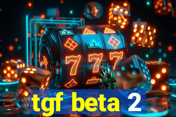 tgf beta 2