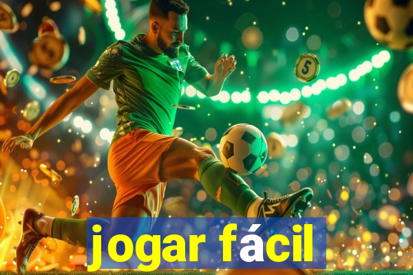 jogar fácil