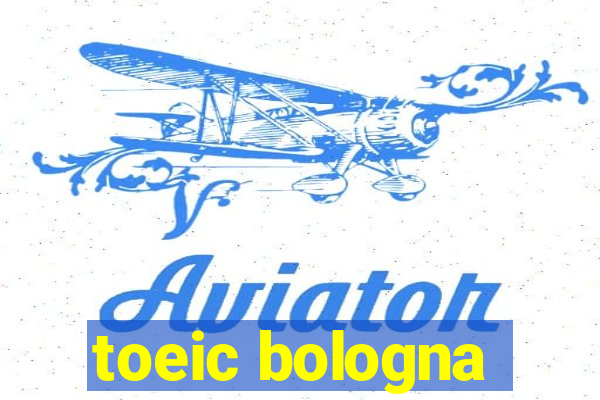 toeic bologna