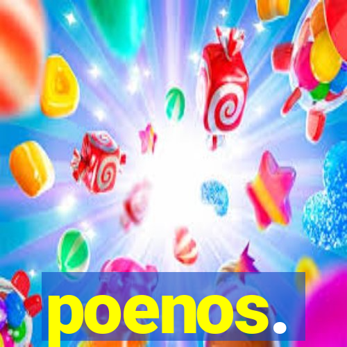 poenos.