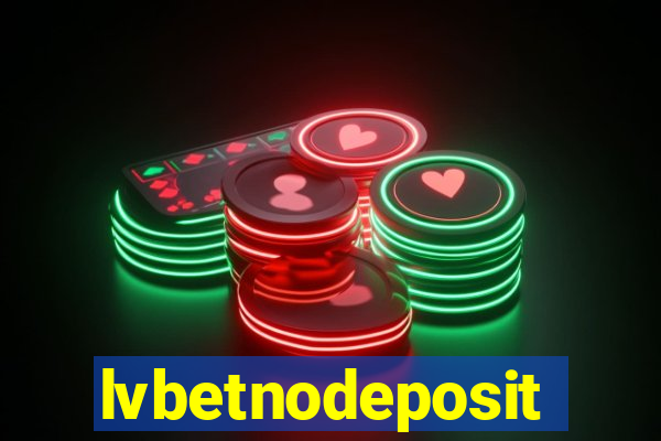 lvbetnodeposit