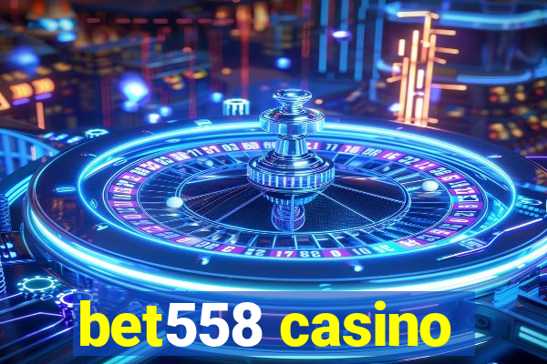 bet558 casino