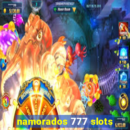 namorados 777 slots