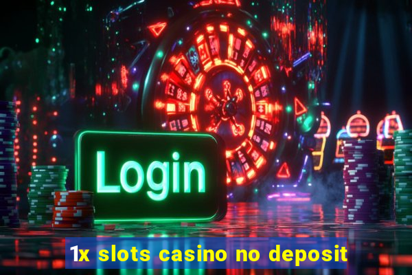 1x slots casino no deposit