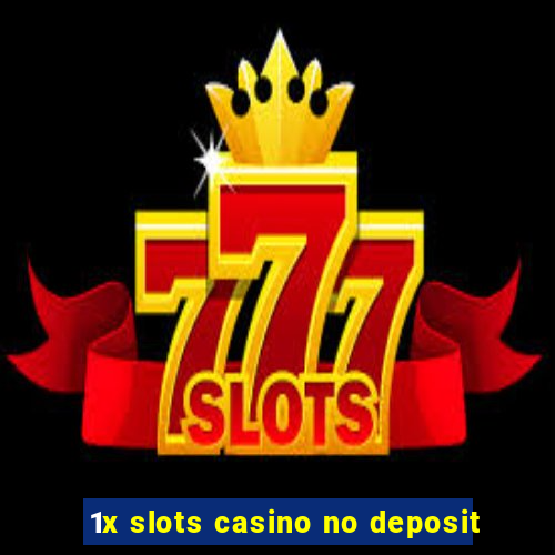 1x slots casino no deposit