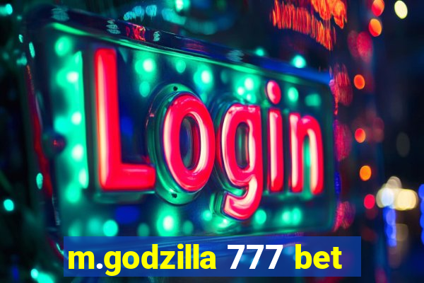 m.godzilla 777 bet