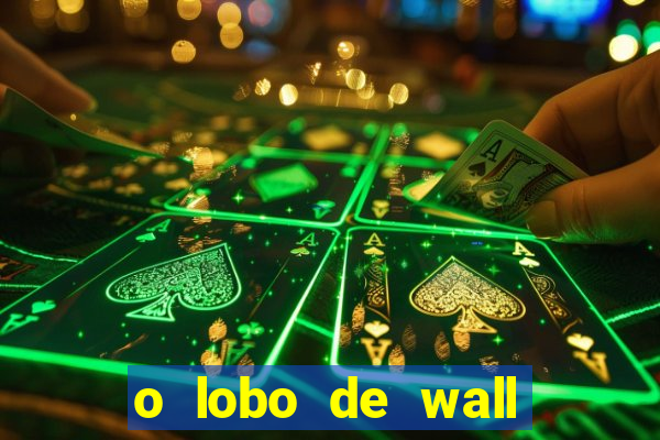 o lobo de wall street gratis