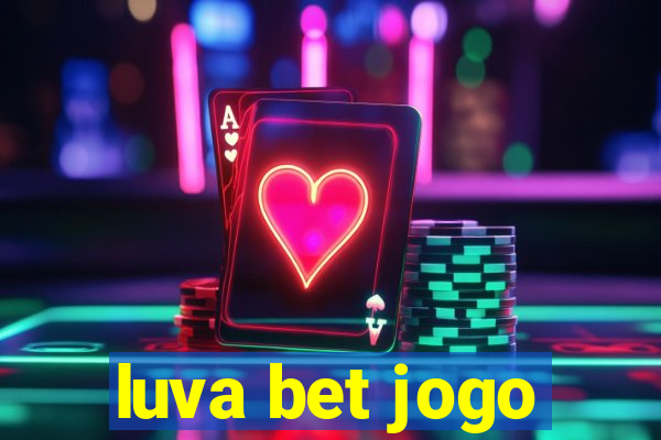 luva bet jogo