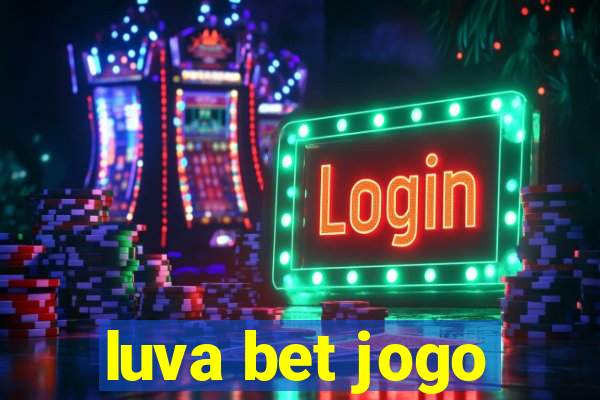 luva bet jogo