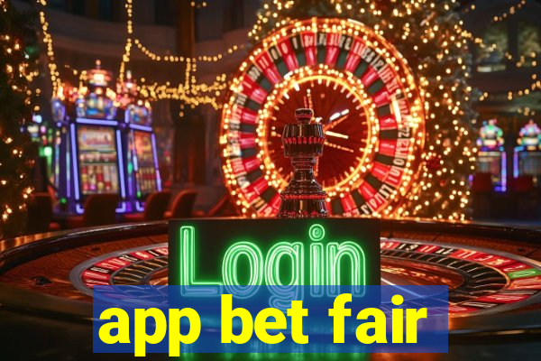 app bet fair