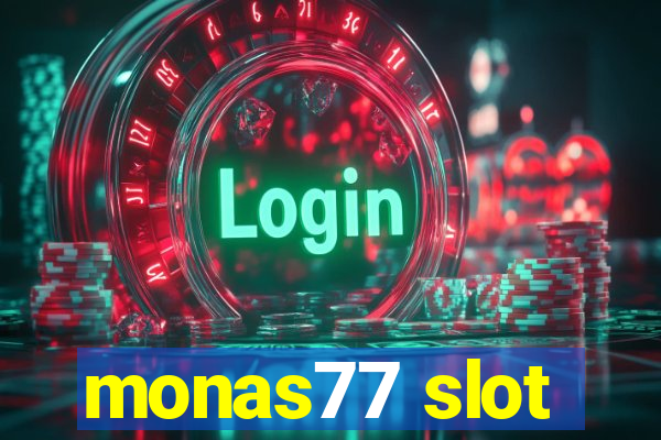 monas77 slot