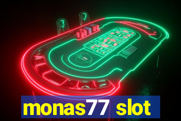 monas77 slot