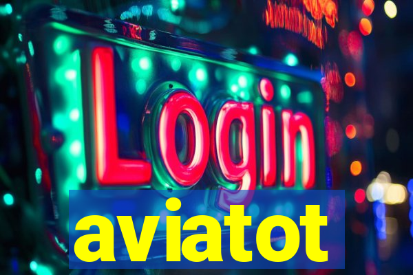 aviatot