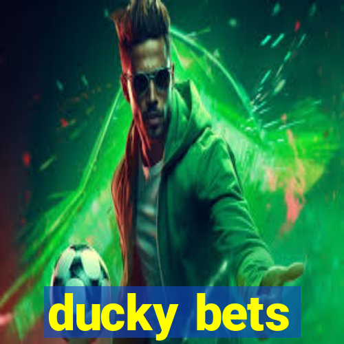 ducky bets