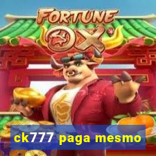 ck777 paga mesmo