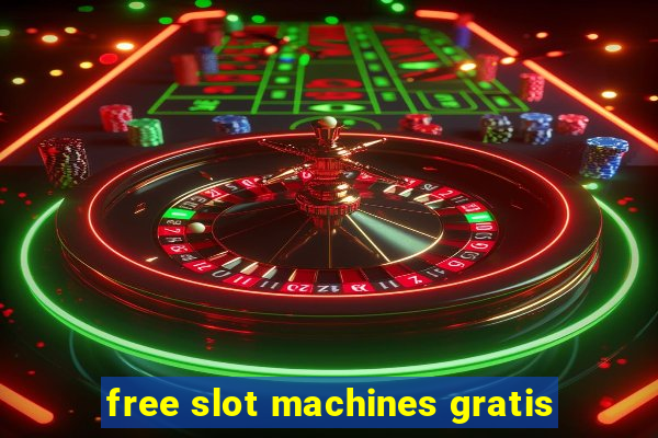 free slot machines gratis