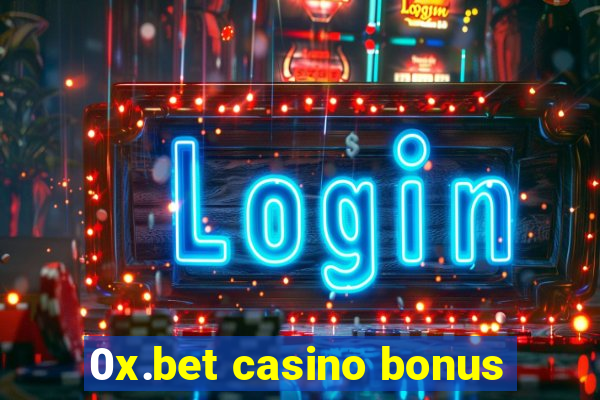 0x.bet casino bonus