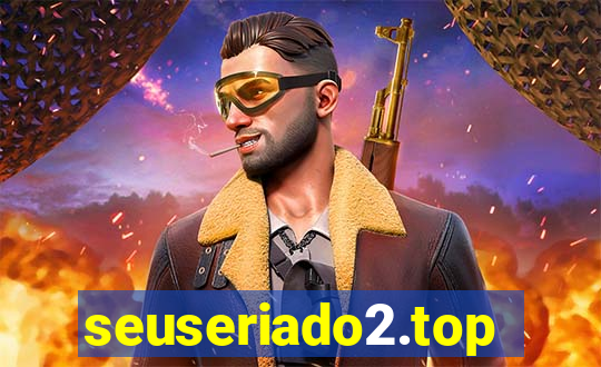 seuseriado2.top