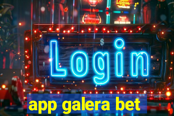 app galera bet