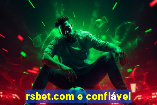 rsbet.com e confiável