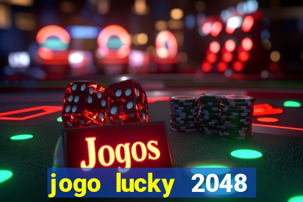 jogo lucky 2048 paga mesmo