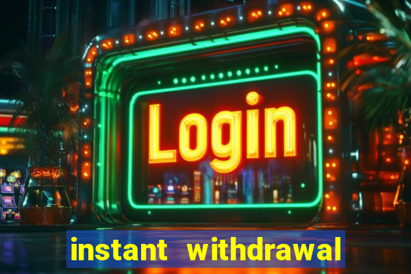 instant withdrawal online casino canada