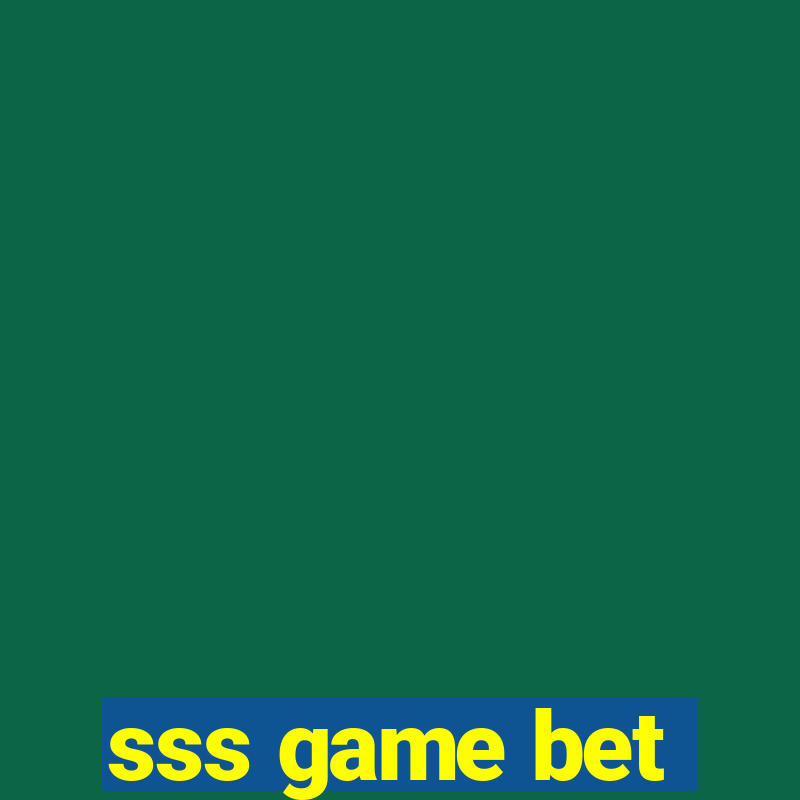 sss game bet