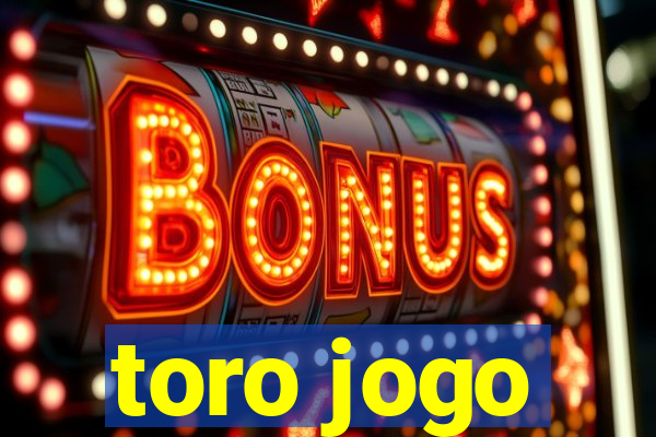 toro jogo