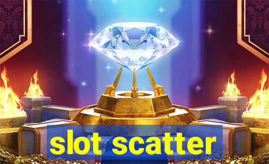 slot scatter