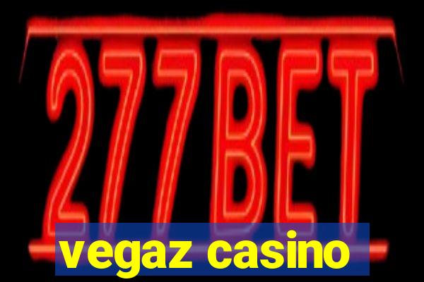 vegaz casino