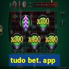 tudo bet. app