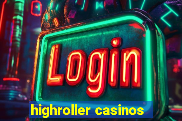 highroller casinos